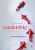 Leadership: A Critical Text