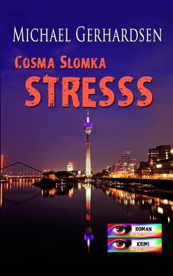 Cosma Slomka - STRESSS (German Edition)