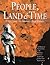 People, Land and Time: An Historical Introduction to the Relations Between Landscape, Culture and Environment