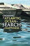 Crossing the Atlantic Ocean In Search of Happiness
