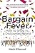 Bargain Fever by Mark  Ellwood