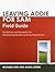 Leaving ADDIE for SAM Field Guide: Guidelines and Templates for Developing the Best Learning Experiences