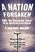 A Nation Forsaken: EMP: The Escalating Threat of an American Catastrophe