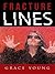 Fracture Lines