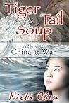 Tiger Tail Soup by Nicki Chen