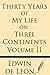 Thirty Years of my Life on Three Continents by Edwin De Leon
