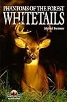 Whitetails: Phantoms of the Forest (Wildlife Series)