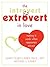 The Introvert and Extrovert in Love by Marti Olsen Laney