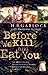 Before We Kill and Eat You : The Miracles and Adventures of a Pioneer Missionary Couple in Africa