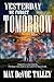 Yesterday We Forget Tomorrow by Max DeVoe Talley