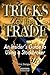 Tricks of the Trade: An Insider's Guide to Using a Stockbroker