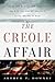 The Creole Affair by Arthur T. Downey