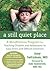 A Still Quiet Place: A Mind...