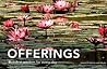 Offerings: Buddhist Wisdom for Every Day Offerings: Buddhist Wisdom for Every Day