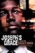 Joseph's Grace by Shelia P. Moses