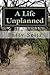 A Life Unplanned