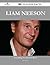 Liam Neeson 194 Success Facts - Everything You Need to Know about Liam Neeson
