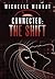 Connected: The Shift