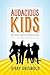 Audacious Kids: The Classic...