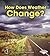 How Does Weather Change? (F...