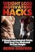 Weight Loss Motivation Hacks: 7 Psychological Tricks That Keep You Motivated To Lose Weight