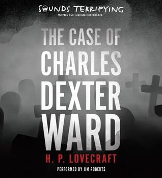 The Case of Charles Dexter Ward