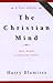 The Christian Mind by Harry  Blamires
