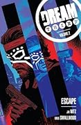 Dream Thief, Volume 2: Escape