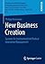 New Business Creation: Systems for Institutionalized Radical Innovation Management (Betriebswirtschaftliche Studien in forschungsintensiven Industrien)