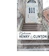 Between Henry & Clinton, A Novel by Francine Richetti