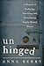 Unhinged: A Memoir of Endur...