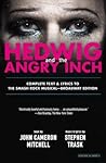 Hedwig and the Angry Inch by John Cameron Mitchell Hedwig and the Angry Inch by John Cameron Mitchell