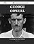 George Orwell: Everything You Need to Know
