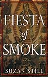 Fiesta of Smoke