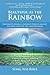 Beautiful as the Rainbow by Song Nai Rhee