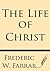 The Life of Christ
