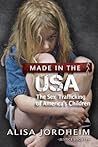 Made in the U.S.A. by Alisa Jordheim