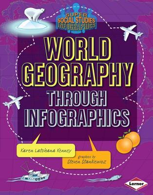 World Geography through Infographics (Super Social Studies Infographics)