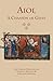 Aiol: A Chanson de Geste: First English Translation (Medieval and Renaissance Texts)