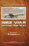 1962 War: Supplying from the Air 1962 War: Supplying from the Air