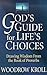 God's Guide for Life's Choices: Drawing Wisdom from the Book of Proverbs