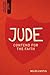 2 Peter & Jude: Contend for the Faith (Not Your Average Bible Study)