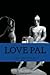 Love Pal: Life is good