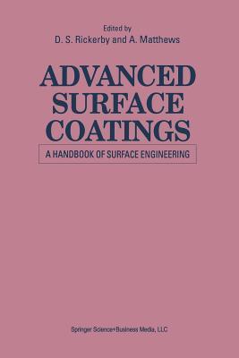 Advanced Surface Coatings: a Handbook of Surface Engineering