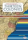 A Timeline History of the Thirteen Colonies (Timeline Trackers: America's Beginnings)