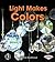 Light Makes Colors (First S...