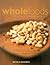 Wholefoods: With Recipes for Health and Healing