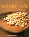 Wholefoods: With Recipes for Health and Healing