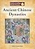 Ancient Chinese Dynasties (Understanding World History)