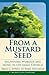 From a Mustard Seed: Enlivening Worship and Music in the Small Church